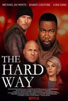 The Hard Way เดอะ ฮาร์ด เวย์