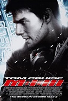 Mission Impossible 3 ผ่าปฏิบัติการสะท้านโลก ภาค 3