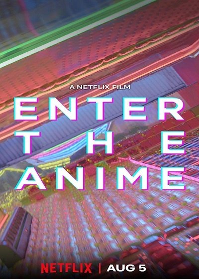 Enter The Anime (2019) สู่โลกอนิเมะ (ซับไทย)