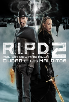 R.I.P.D. 2 Rise of the Damned (2022) อาร์.ไอ.พี.ดี. 2 ความรุ่งโรจน์ของผู้ถูกสาป