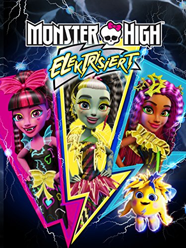 Monster High Electrified (2017) มอนสเตอร์ ไฮ ปีศาจสาวพลังไฟฟ้า