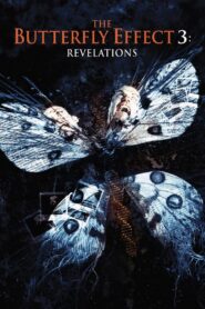 The Butterfly Effect 3: Revelations เปลี่ยนตาย ไม่ให้ตาย 3