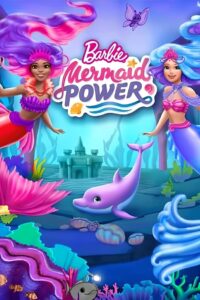 Barbie Mermaid Power บาร์บี้ พลังนางเงือก