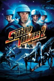Starship Troopers 2: Hero of the Federation สงครามหมื่นขาล่าล้างจักรวาล 2