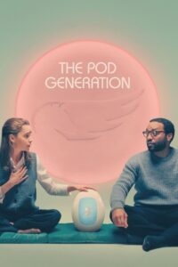 The Pod Generation คนพันธุ์พ็อด