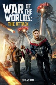 War of the Worlds: The Attack สงครามล้างโลก