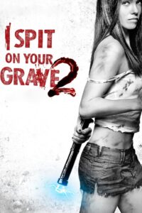 I Spit on Your Grave 2 เดนนรก ต้องตาย 2 (2013)