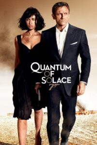 Quantum of Solace เจมส์ บอนด์ 007 ภาค 22: พยัคฆ์ร้ายทวงแค้นระห่ำโลก