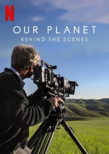 Our Planet: Behind The Scenes เบื้องหลัง โลกของเรา