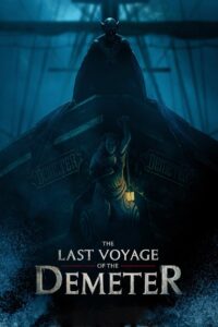 The Last Voyage of the Demeter 2023 การเดินทางครั้งสุดท้ายของเดอมิเทอร์