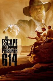 The Escape of Prisoner 614 การหลบหนีของนักโทษ 614