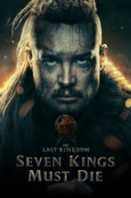 The Last Kingdom Seven Kings Must Die เจ็ดกษัตริย์จักวายชนม์