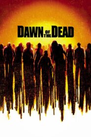 Dawn of the Dead รุ่งอรุณแห่งความตาย