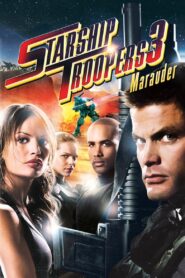 Starship Troopers 3: Marauder สงครามหมื่นขาล่าล้างจักรวาล 3